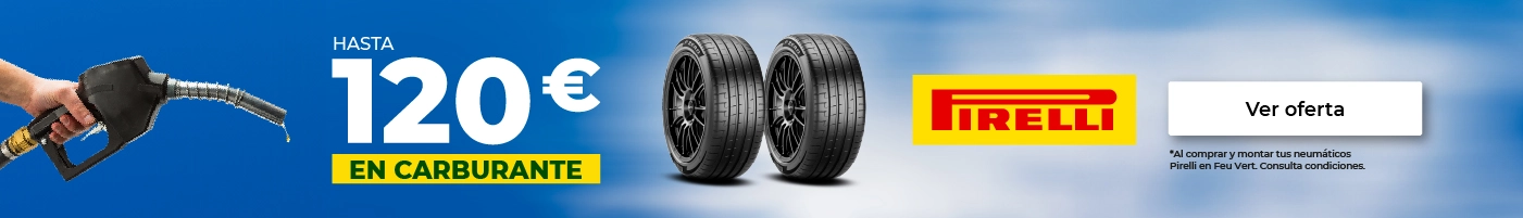 HASTA 120 € EN CARBURANTE CON PIRELLI