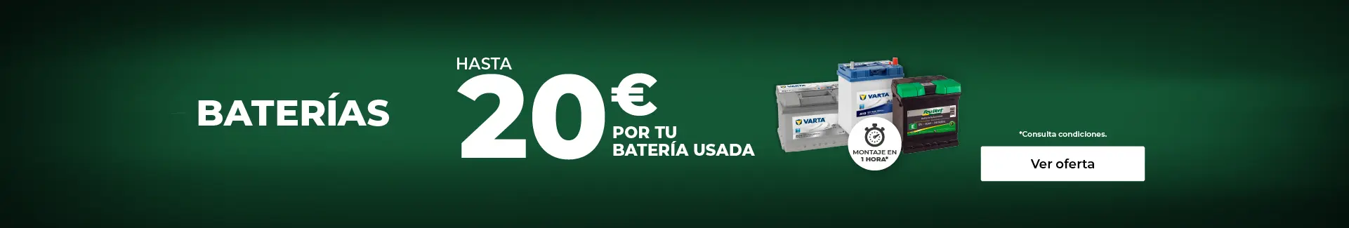 HASTA 20€ EN BATERIAS